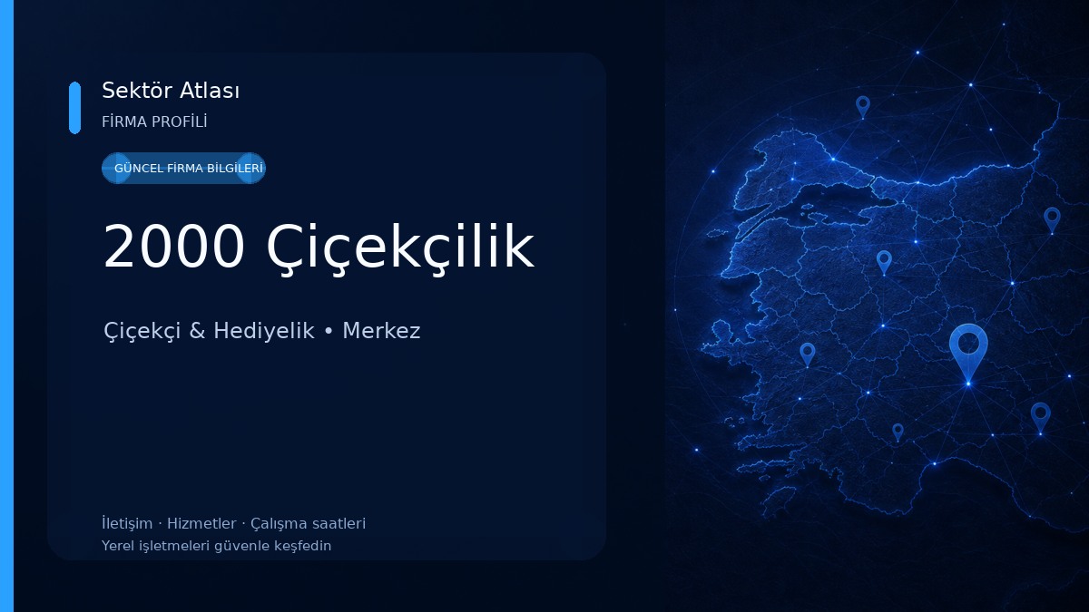 2000 Çiçekçilik Çiçekçi & Hediyelik