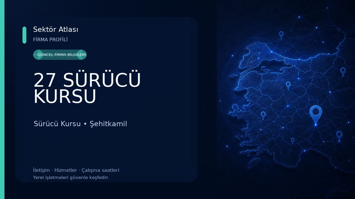 27 SÜRÜCÜ KURSU Sürücü Kursu