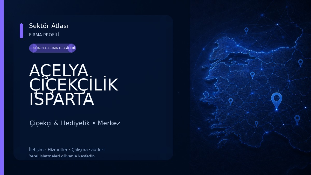 AÇELYA ÇİÇEKÇİLİK ISPARTA Çiçekçi & Hediyelik