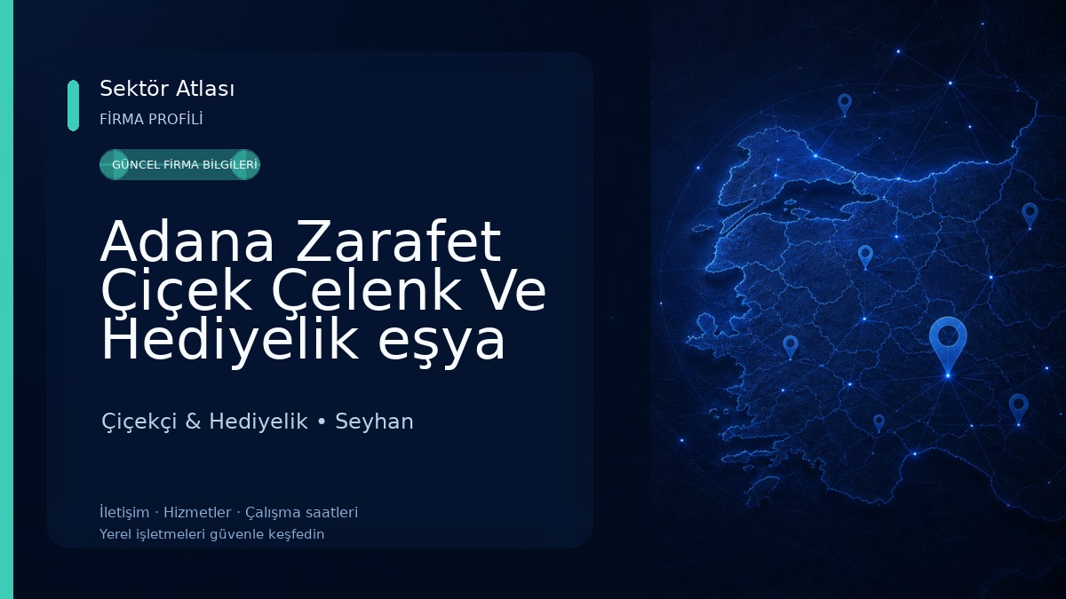Adana Zarafet Çiçek Çelenk Ve Hediyelik eşya Çiçekçi & Hediyelik