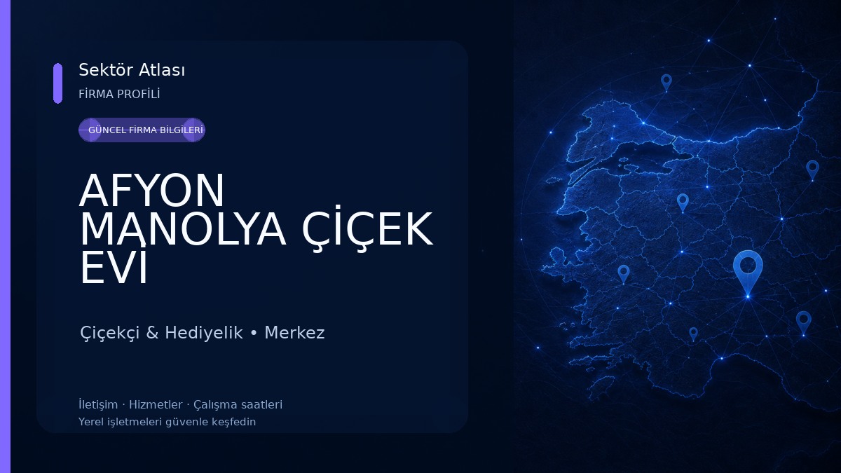 AFYON MANOLYA ÇİÇEK EVİ