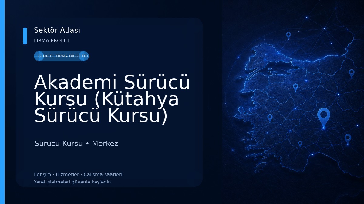 Akademi Sürücü Kursu (Kütahya Sürücü Kursu) Sürücü Kursu