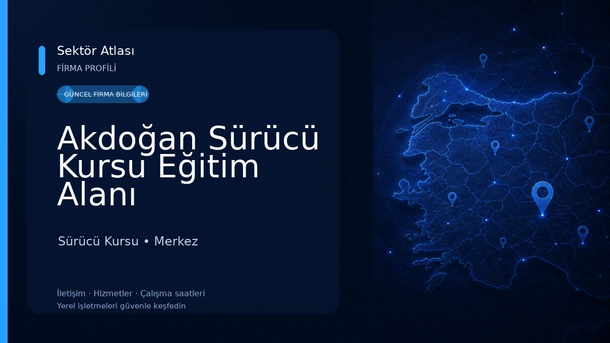 Akdoğan Sürücü Kursu Eğitim Alanı 