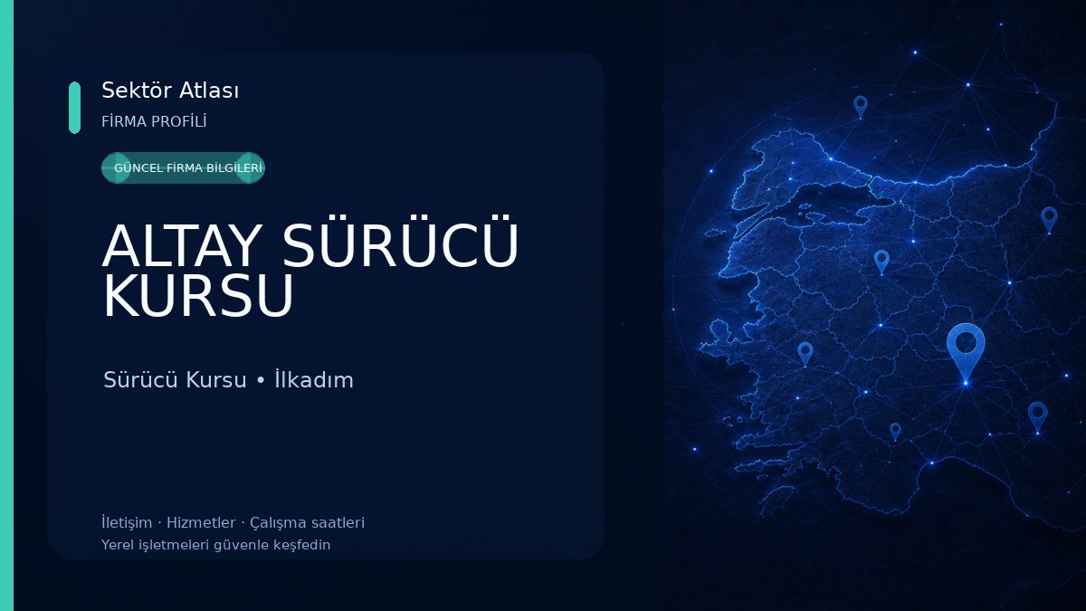 ALTAY SÜRÜCÜ KURSU