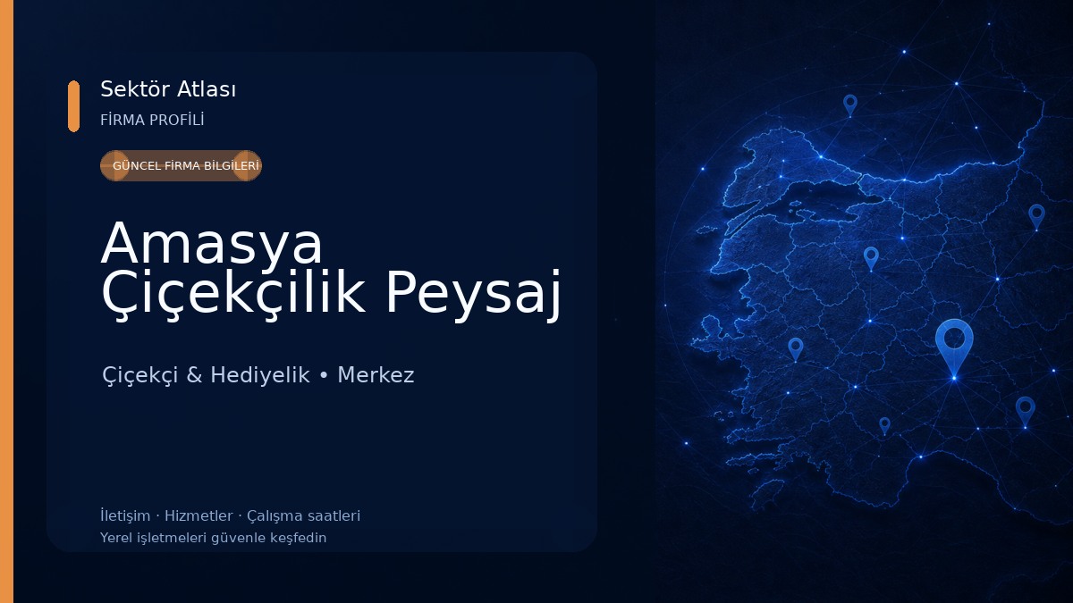 Amasya Çiçekçilik Peysaj