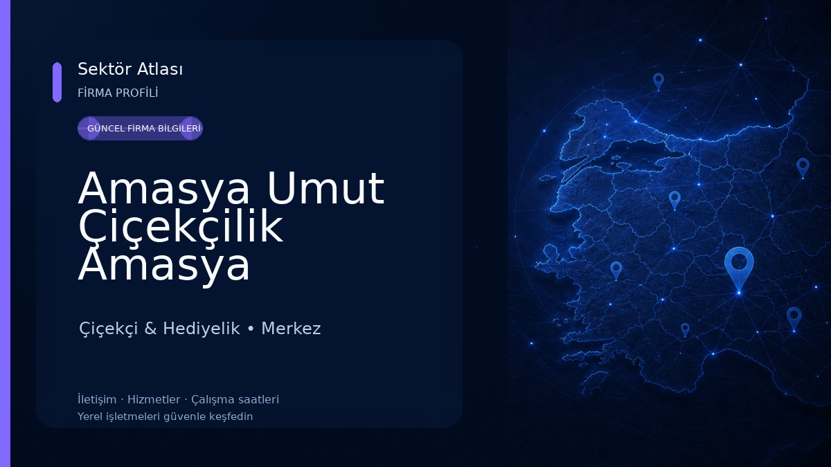 Amasya Umut Çiçekçilik Amasya 