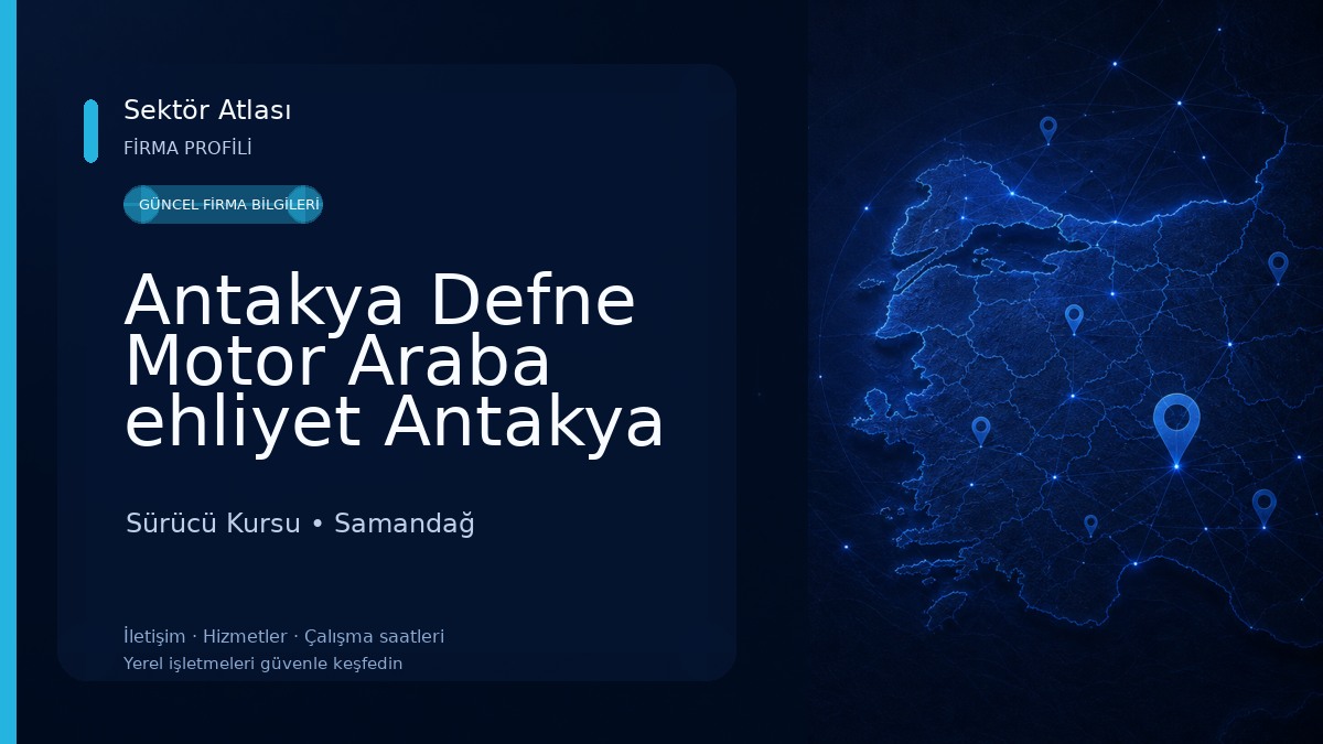 Antakya Defne Motor Araba ehliyet Antakya ehliyet kursları Antakya sürücü kursları Antakya Özel Doğa Sürücü Kursu 
