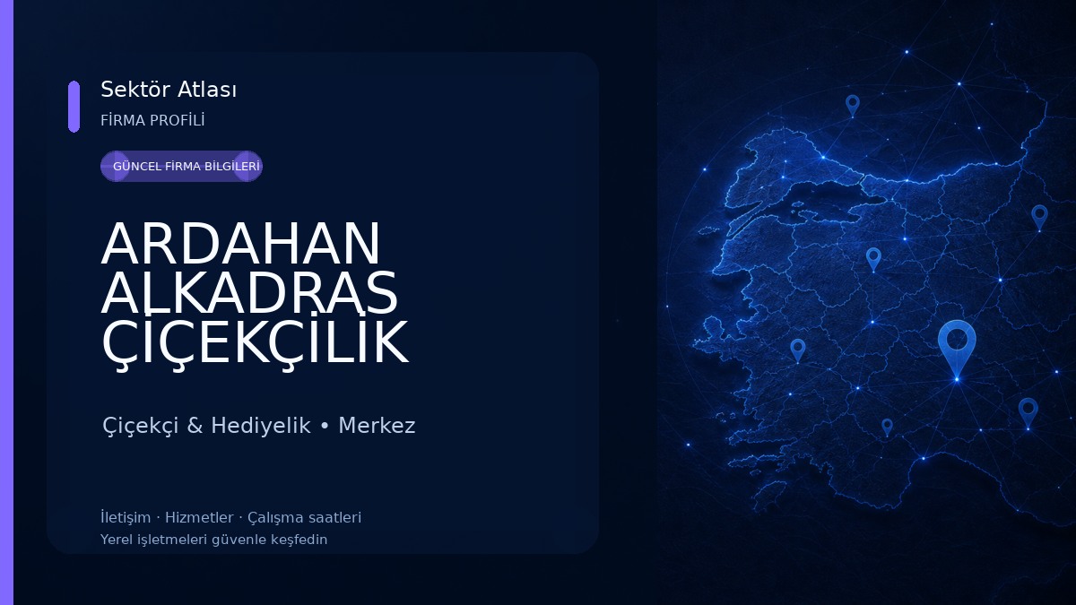 ARDAHAN ALKADRAS ÇİÇEKÇİLİK Çiçekçi & Hediyelik