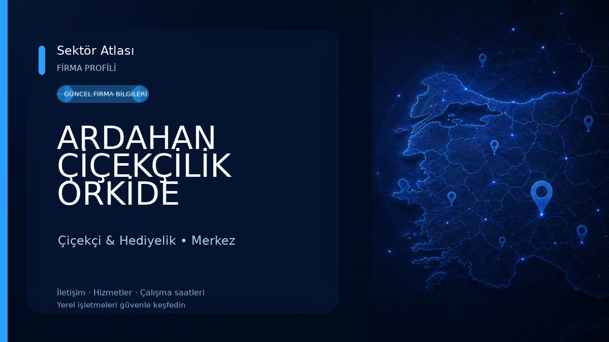 ARDAHAN ÇİÇEKÇİLİK ORKİDE Çiçekçi & Hediyelik