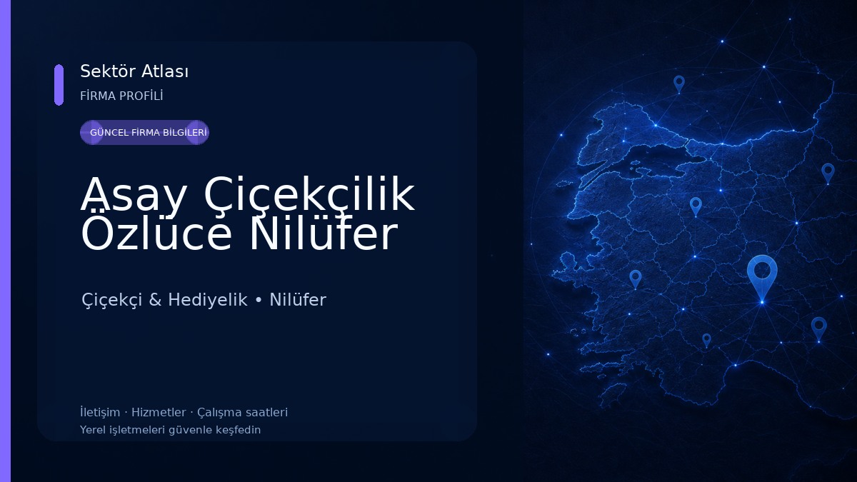 Asay Çiçekçilik Özlüce Nilüfer Çiçekçi & Hediyelik