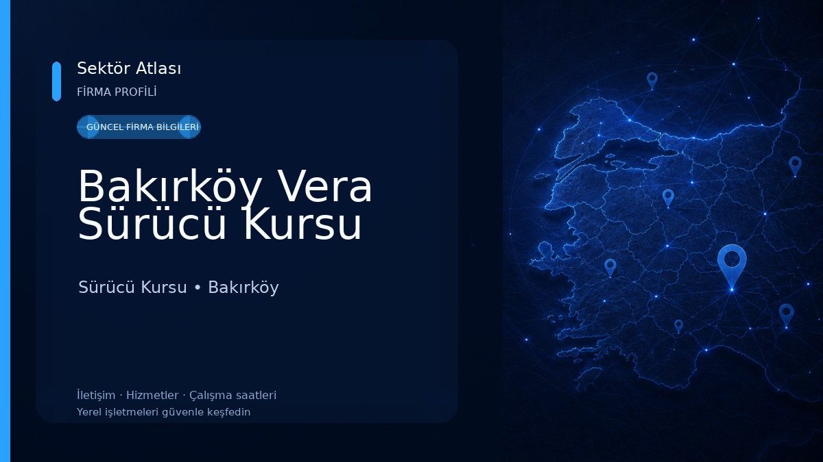 Bakırköy Vera Sürücü Kursu Sürücü Kursu