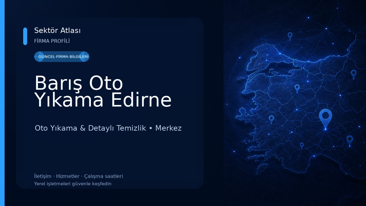 Barış Oto Yıkama Edirne Oto Yıkama & Detaylı Temizlik