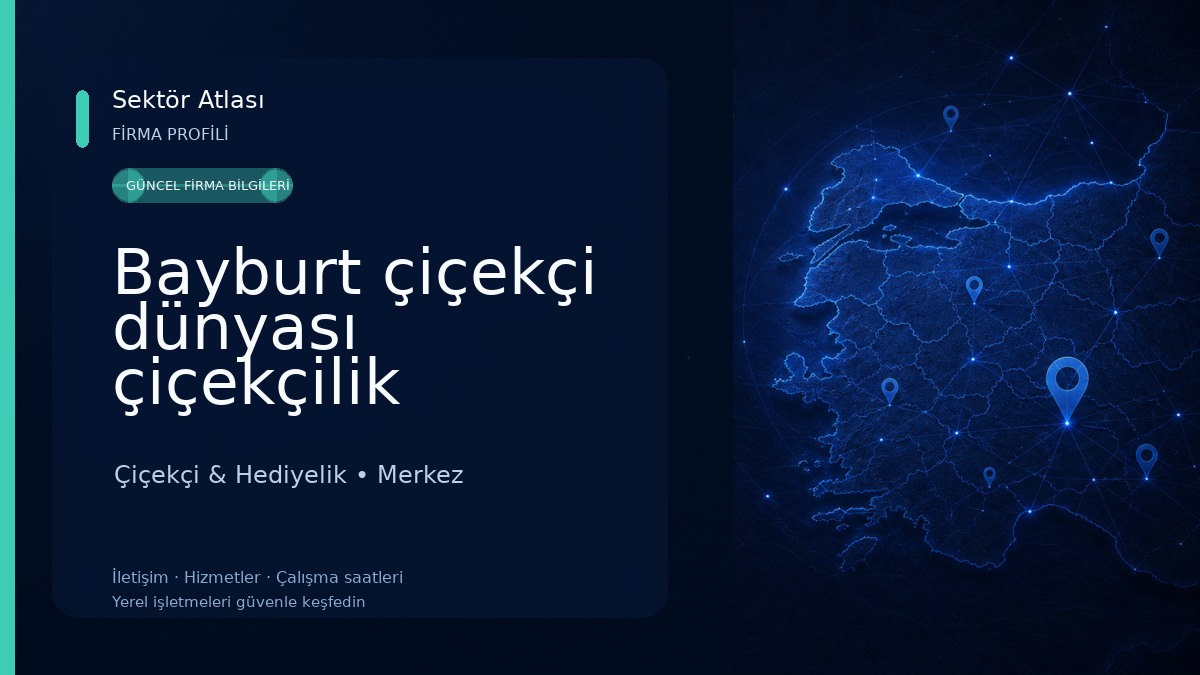 Bayburt çiçekçi dünyası çiçekçilik Çiçekçi & Hediyelik