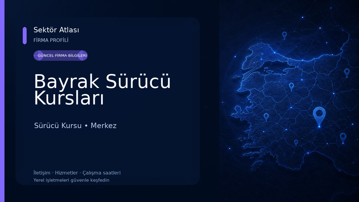 Bayrak Sürücü Kursları 