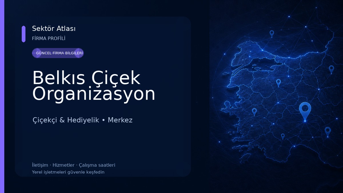 Belkıs Çiçek Organizasyon Çiçekçi & Hediyelik