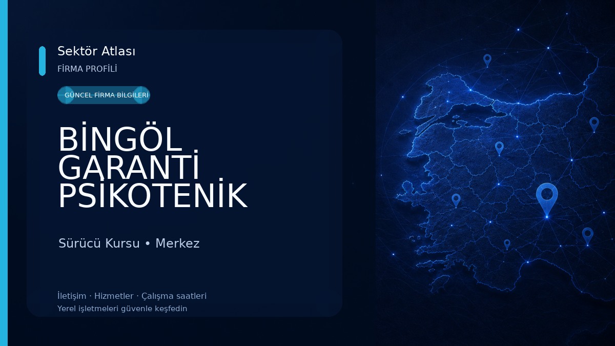 BİNGÖL GARANTİ PSİKOTENİK MERKEZİ (Bingöl) Sürücü Kursu