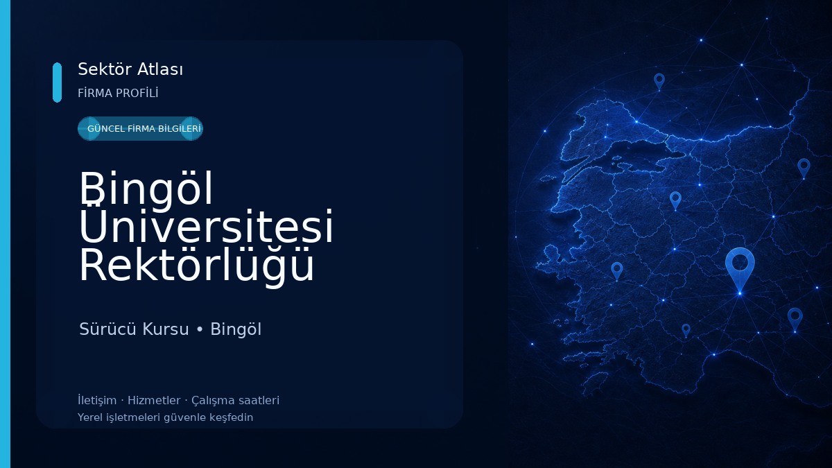 Bingöl Üniversitesi Rektörlüğü Sürücü Kursu