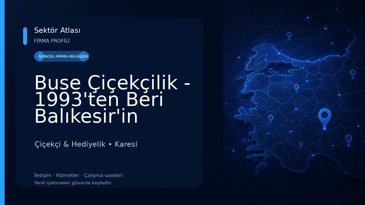 Buse Çiçekçilik - 1993'ten Beri Balıkesir'in Ustası