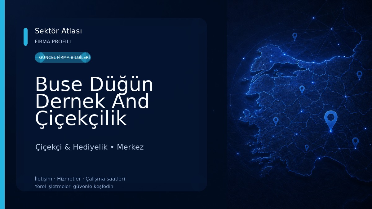 Buse Düğün Dernek And Çiçekçilik Çiçekçi & Hediyelik