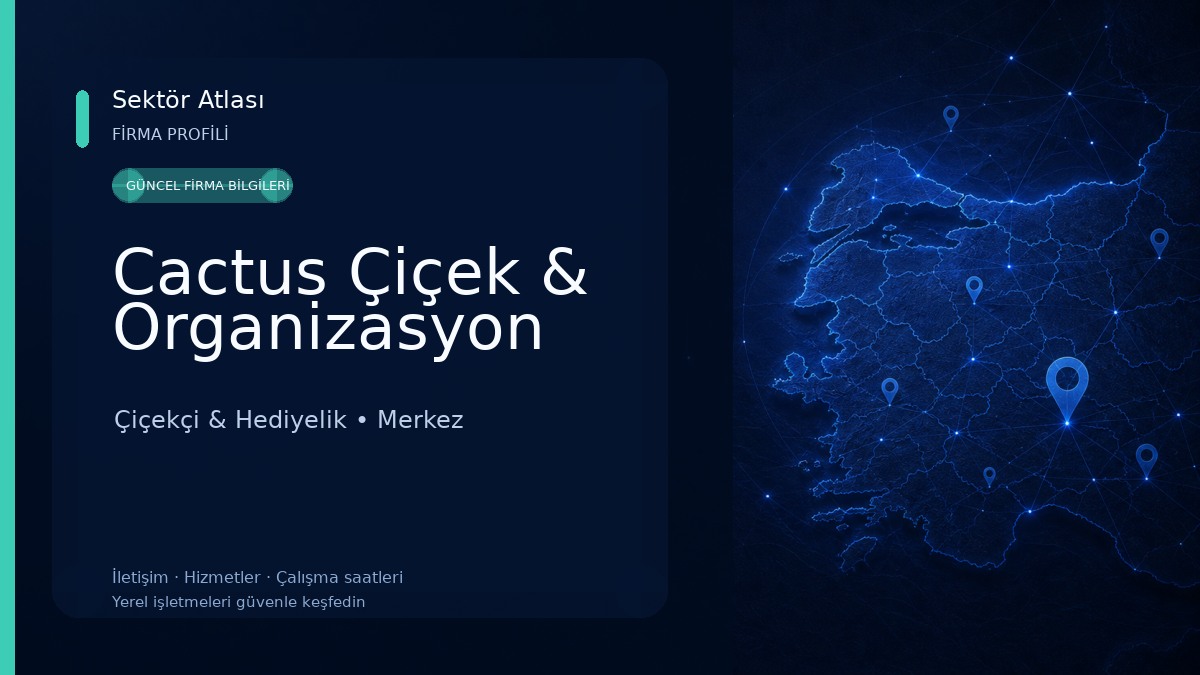 Cactus Çiçek & Organizasyon