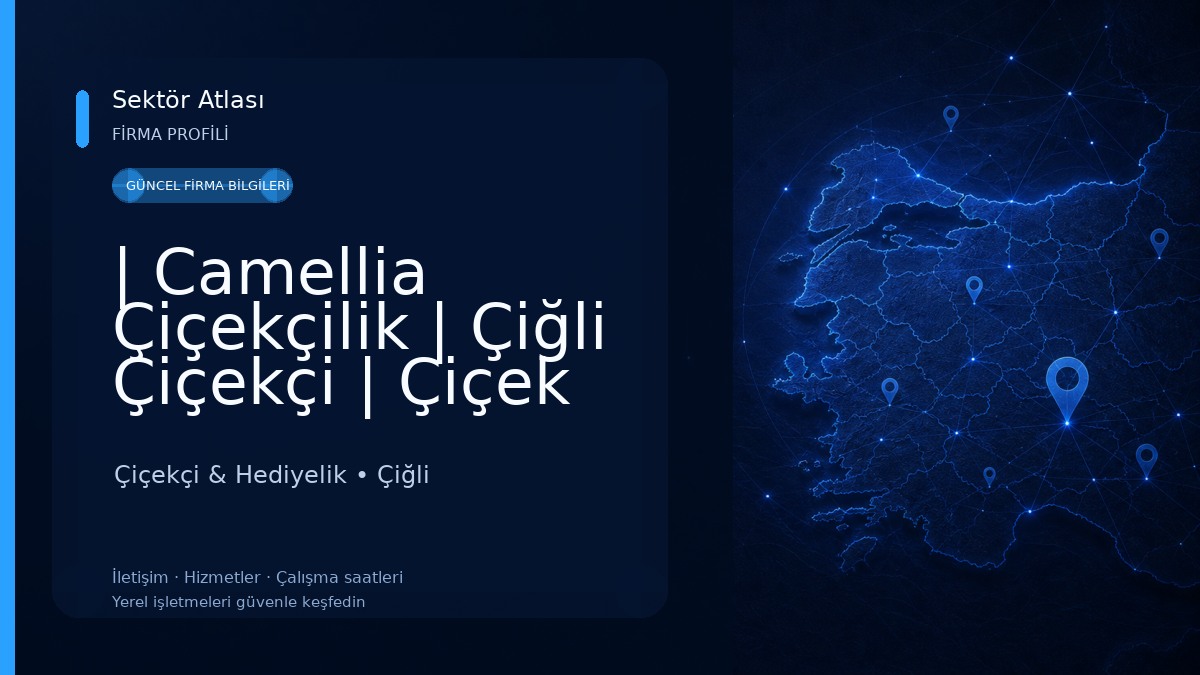 | Camellia Çiçekçilik | Çiğli Çiçekçi | Çiçek aranjmanı | Çiğli Çiçek Siparişi |Gece Çiçekçisi |