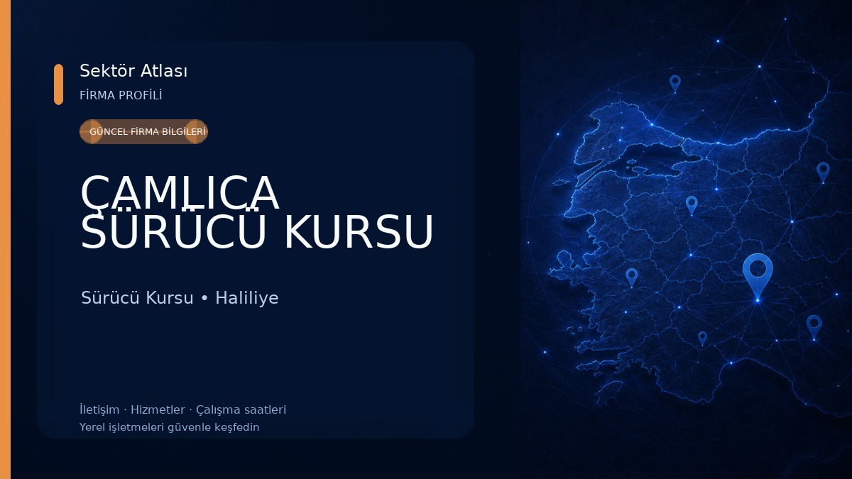 ÇAMLICA SÜRÜCÜ KURSU Sürücü Kursu