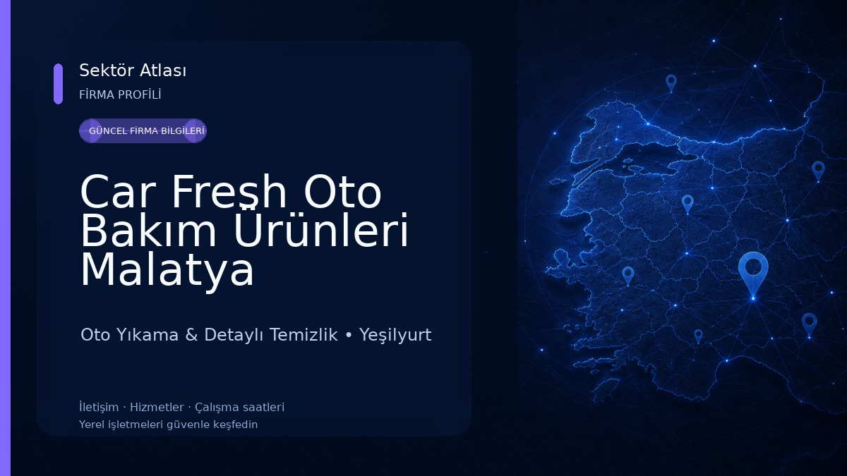 Car Fresh Oto Bakım Ürünleri Malatya Oto Yıkama & Detaylı Temizlik