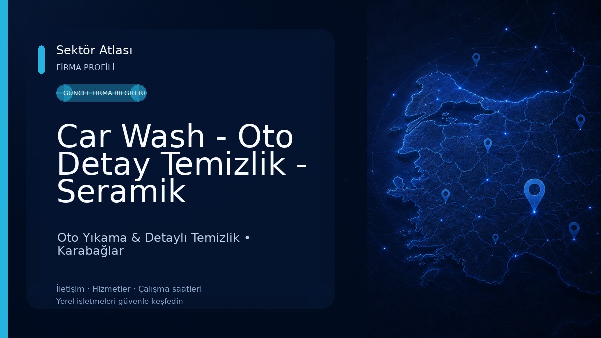 Car Wash - Oto Detay Temizlik - Seramik Kaplama - Pasta Cila Oto Yıkama & Detaylı Temizlik