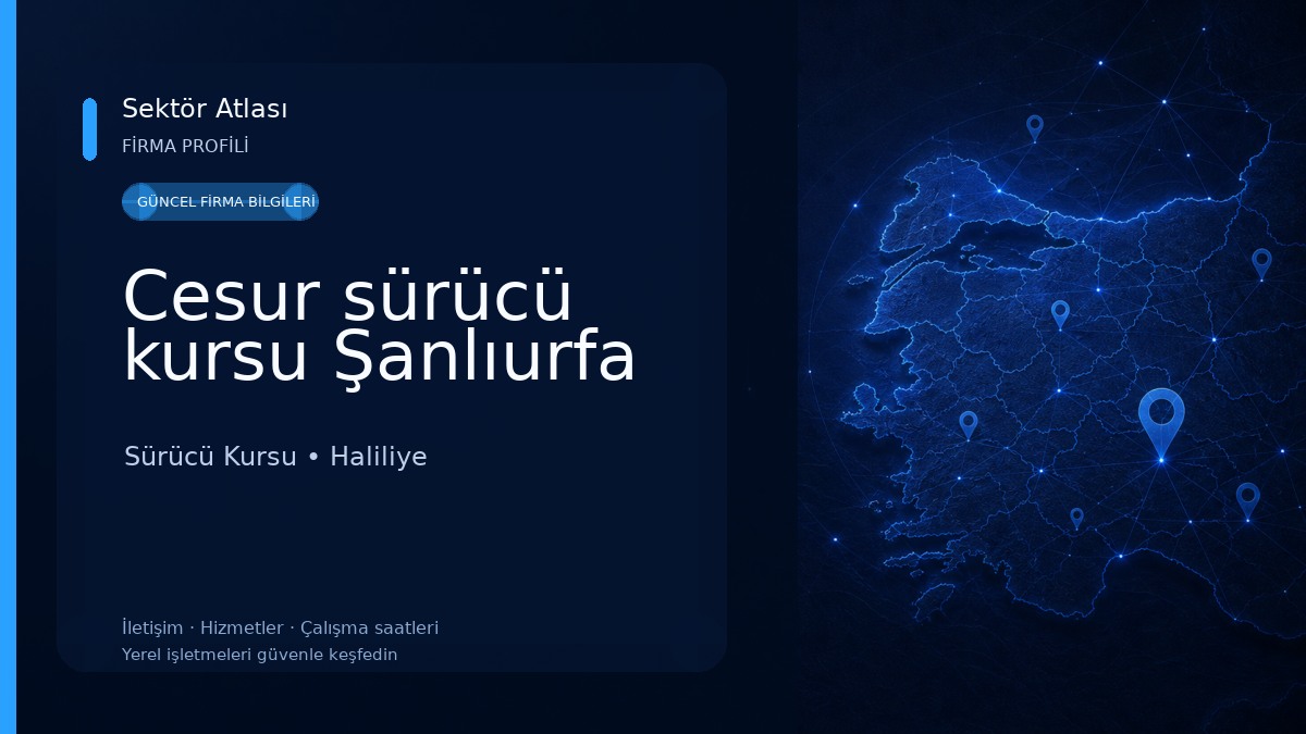 Cesur sürücü kursu Şanlıurfa Sürücü Kursu