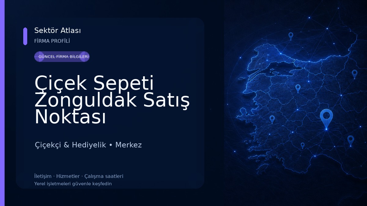 Çiçek Sepeti Zonguldak Satış Noktası Çiçekçi & Hediyelik
