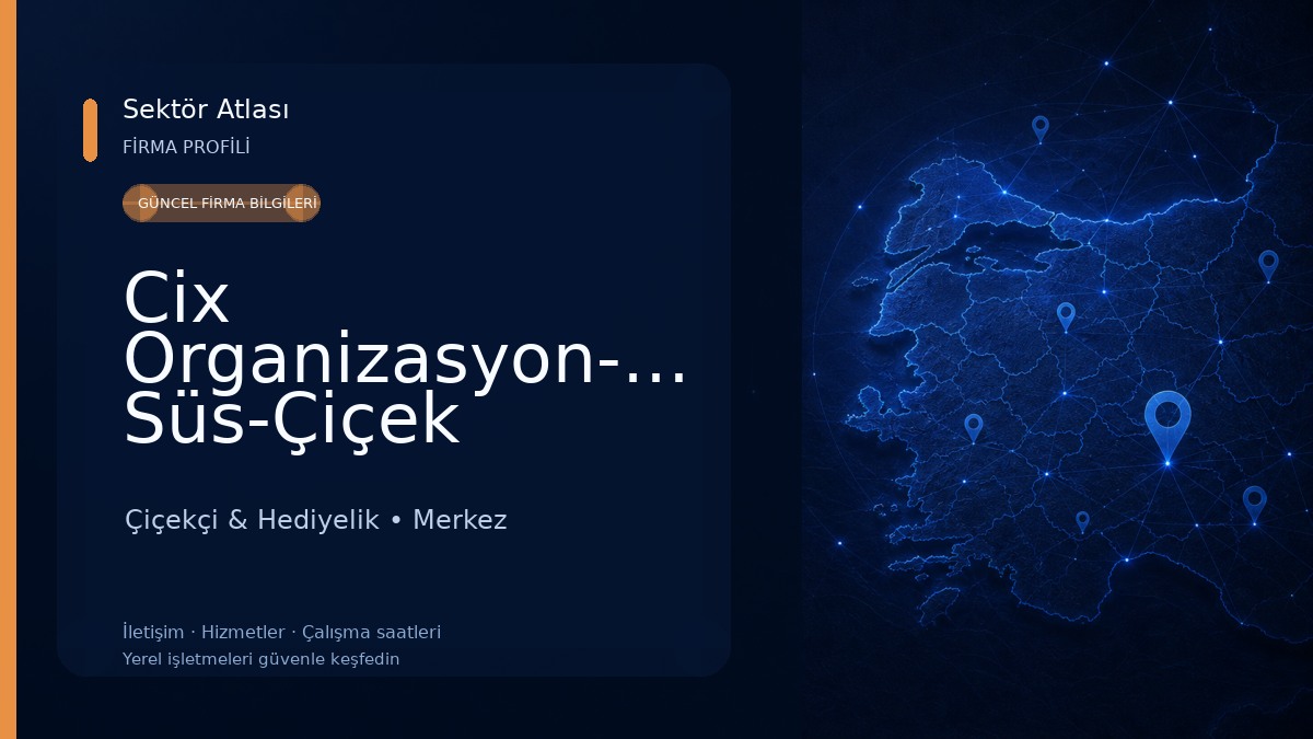 Cix Organizasyon-Parti Süs-Çiçek