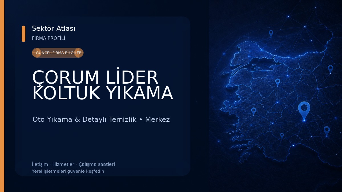 ÇORUM LİDER KOLTUK YIKAMA Oto Yıkama & Detaylı Temizlik