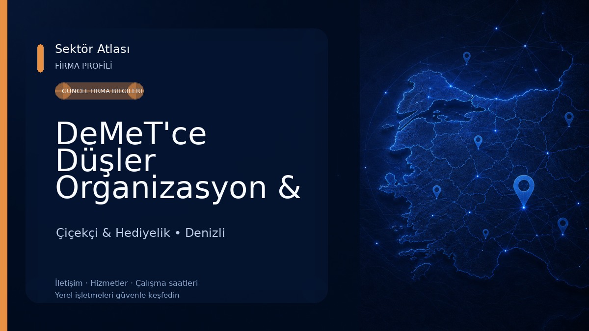 DeMeT'ce Düşler Organizasyon & Tasarım Çiçekçi & Hediyelik