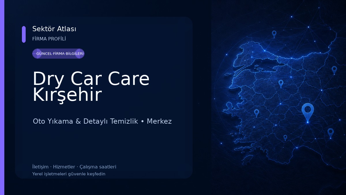 Dry Car Care Kırşehir Oto Yıkama & Detaylı Temizlik