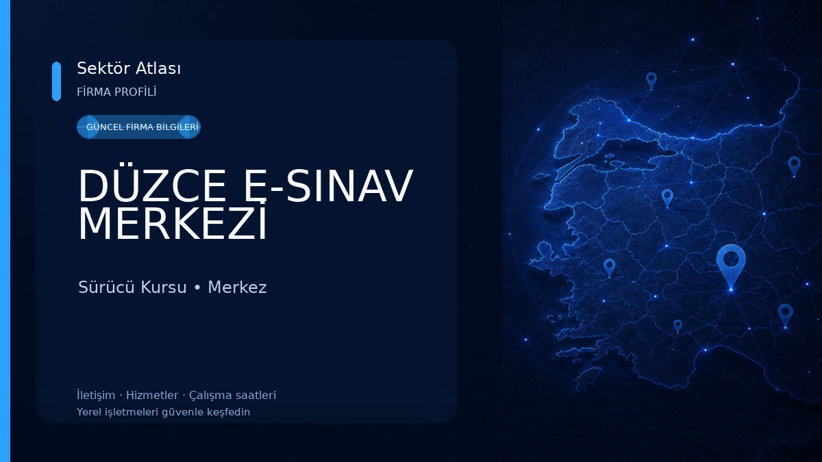 DÜZCE E-SINAV MERKEZİ Sürücü Kursu