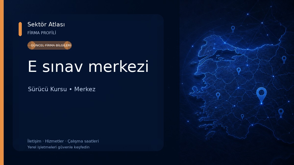 E sınav merkezi Sürücü Kursu