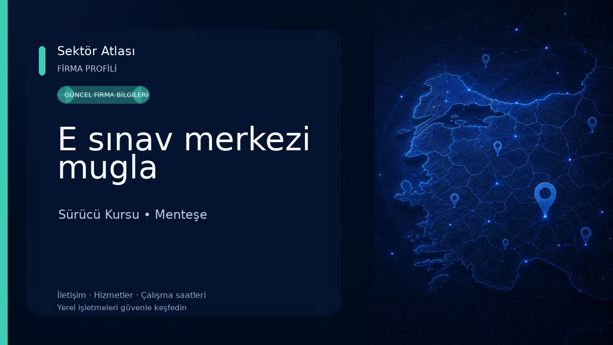 E sınav merkezi mugla Sürücü Kursu