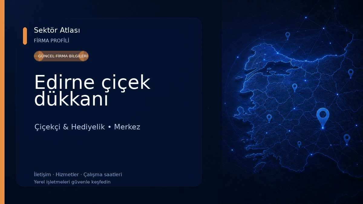 Edirne çiçek dükkanı 