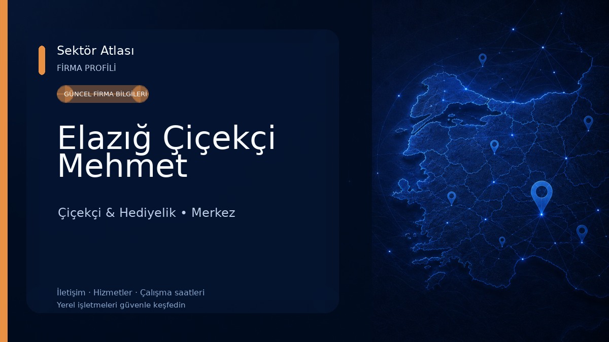 Elazığ Çiçekçi Mehmet 