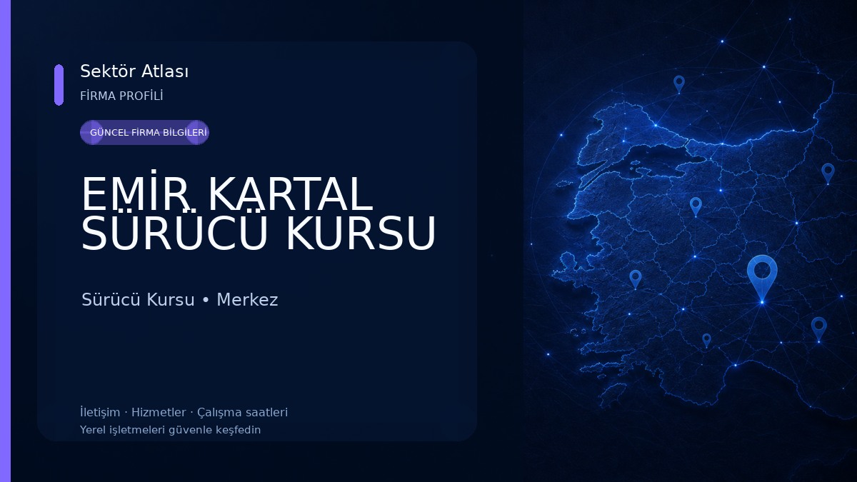 EMİR KARTAL SÜRÜCÜ KURSU Sürücü Kursu