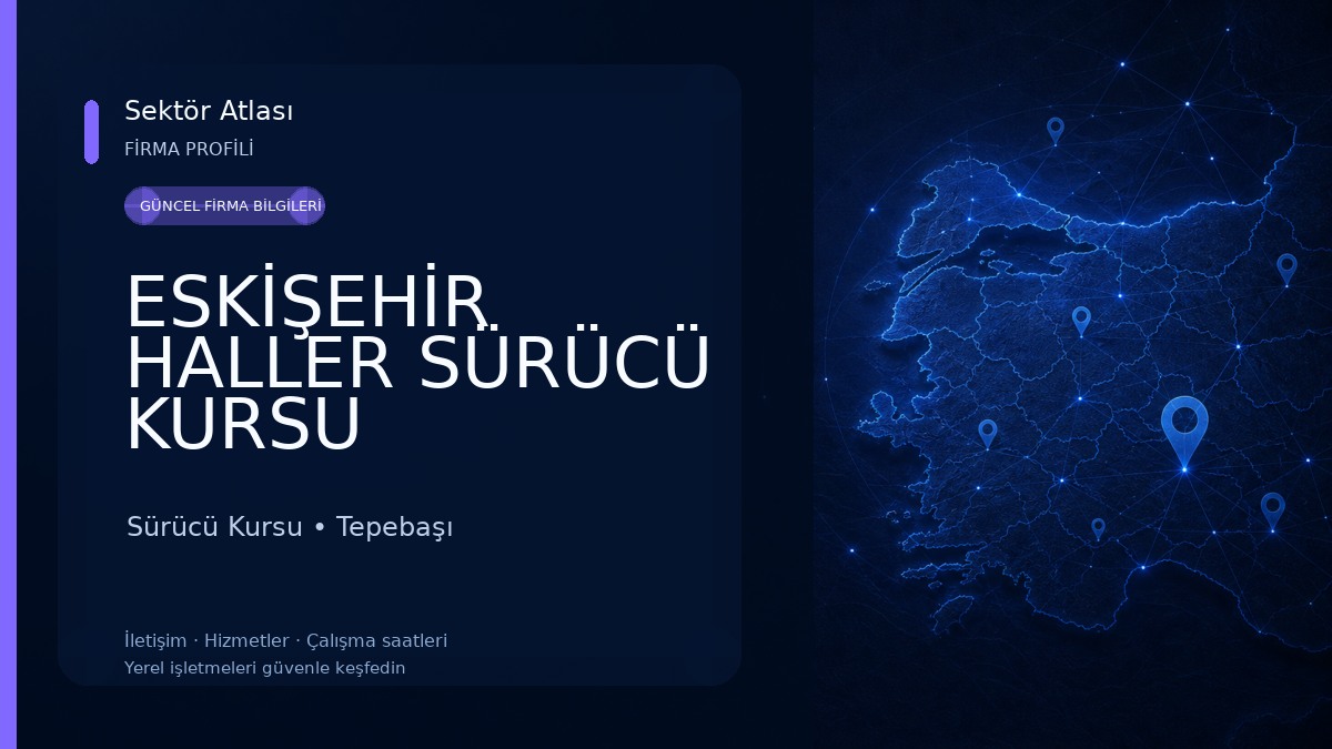 ESKİŞEHİR HALLER SÜRÜCÜ KURSU Sürücü Kursu