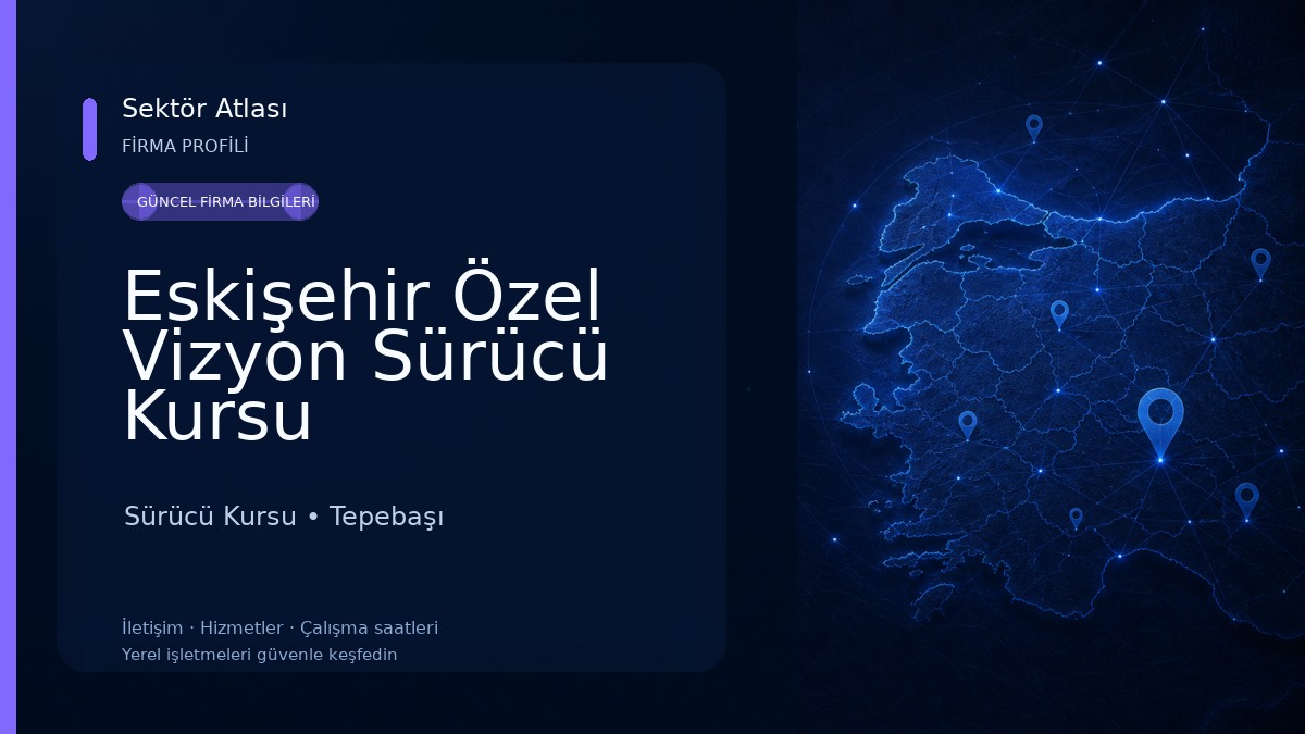 Eskişehir Özel Vizyon Sürücü Kursu Sürücü Kursu