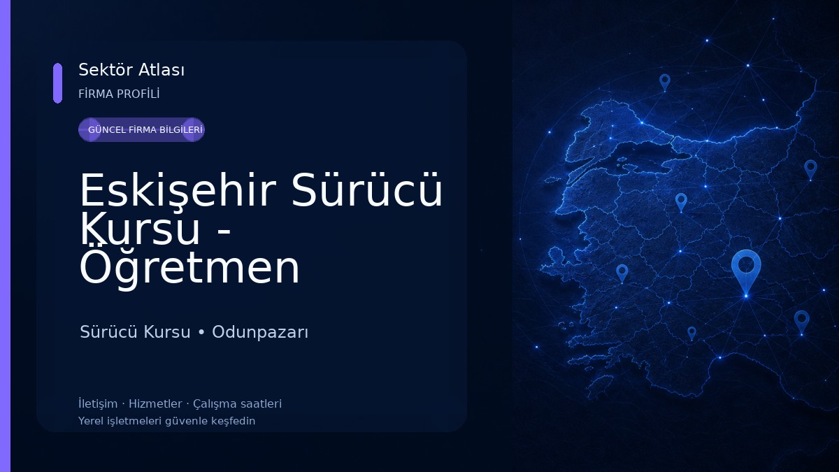 Eskişehir Sürücü Kursu - Öğretmen Sürücü Kursu Sürücü Kursu