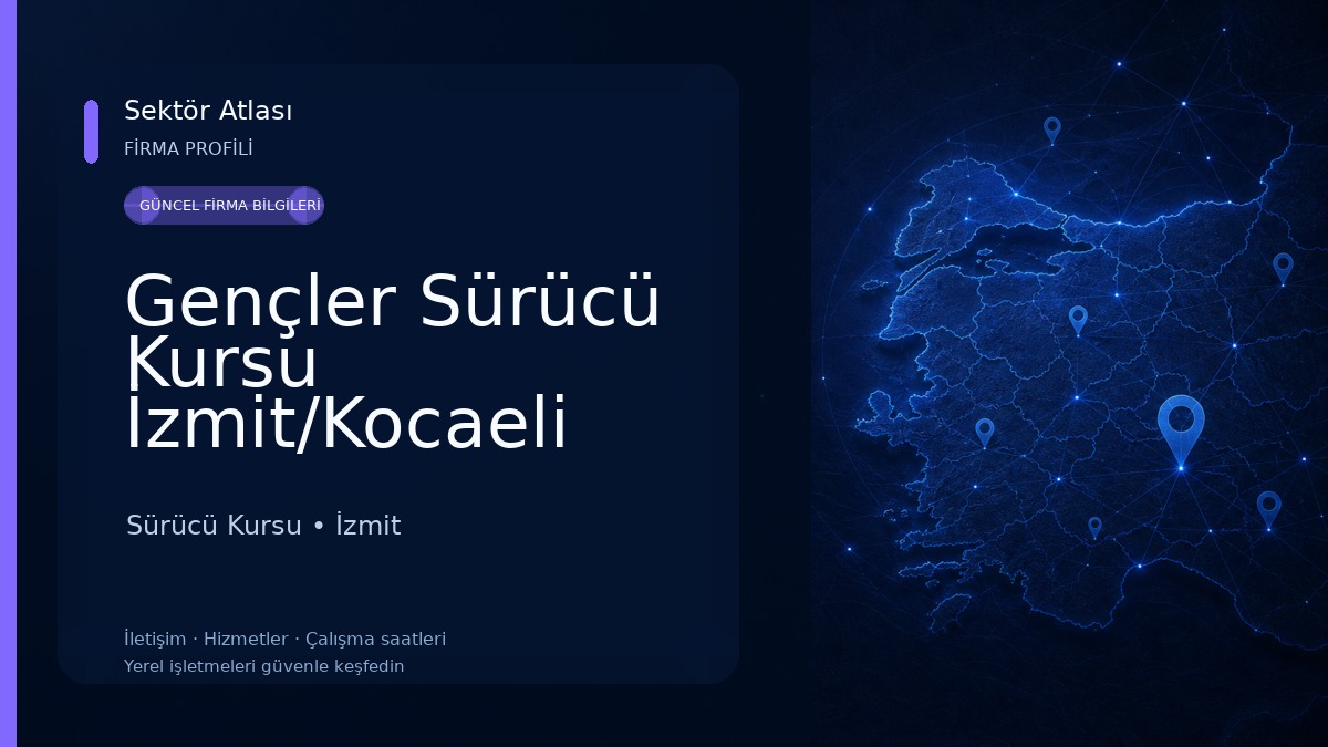 Gençler Sürücü Kursu İzmit/Kocaeli Sürücü Kursu