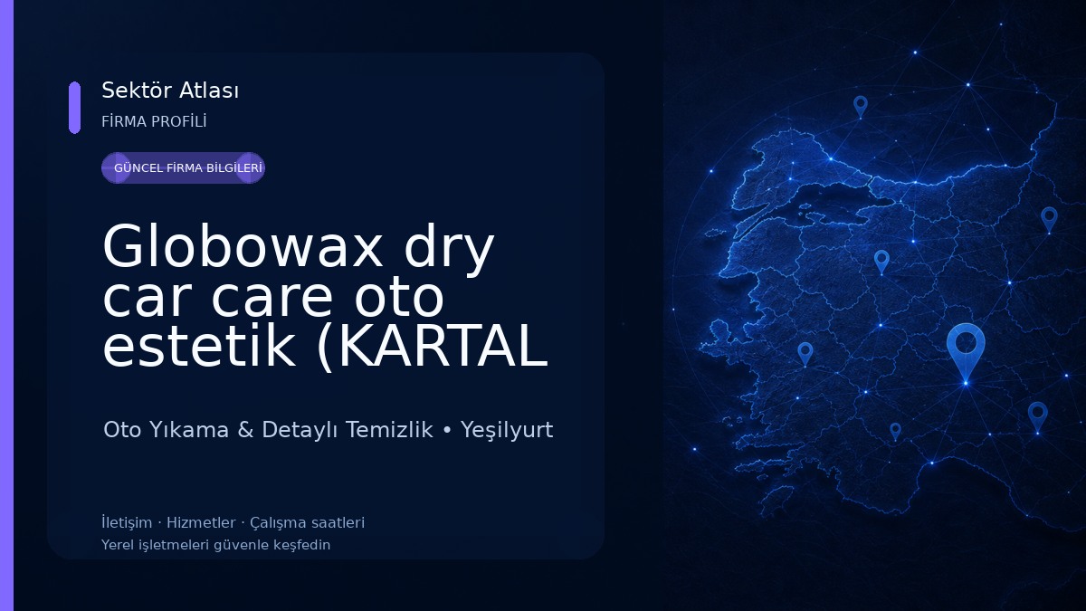 Globowax dry car care oto estetik (KARTAL AUTO DETAİLİNG Oto Yıkama & Detaylı Temizlik