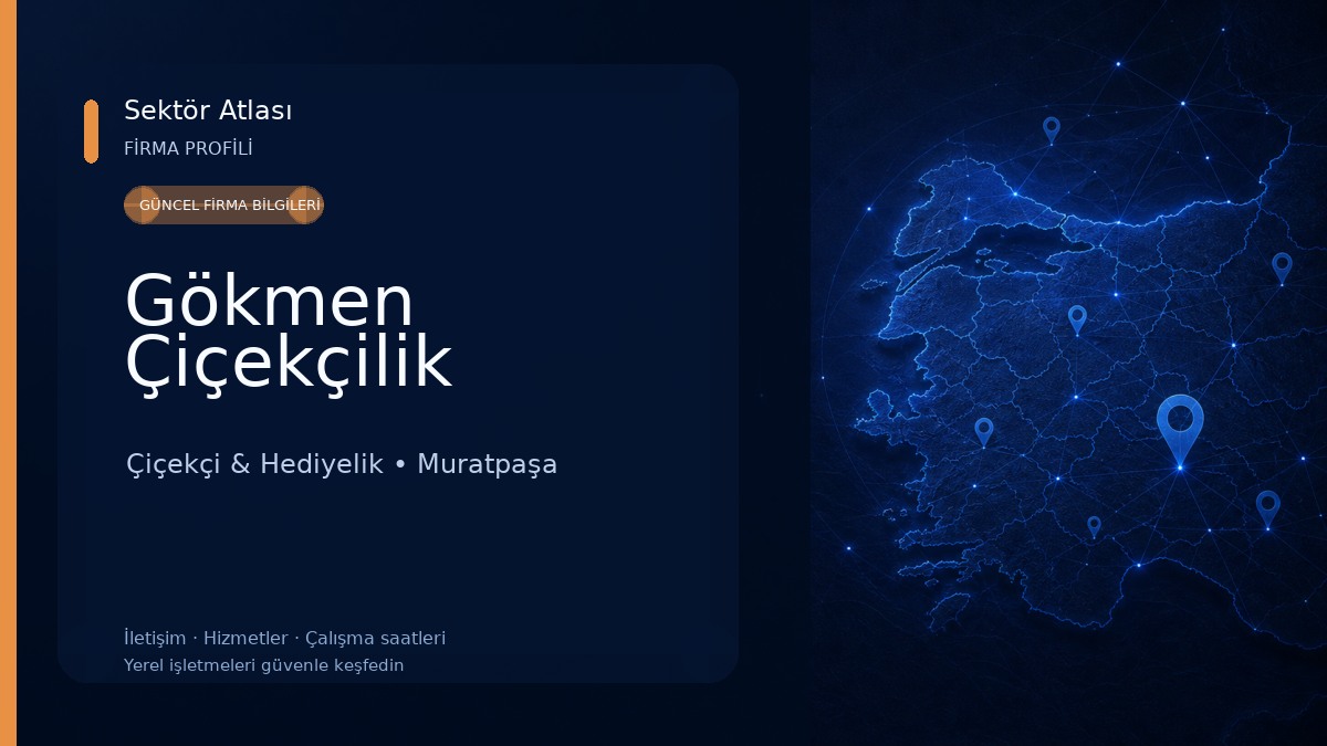 Gökmen Çiçekçilik Çiçekçi & Hediyelik