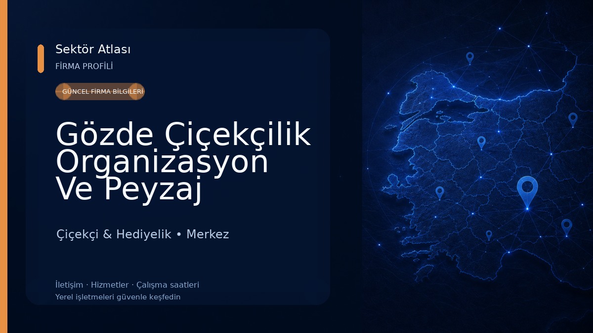Gözde Çiçekçilik Organizasyon Ve Peyzaj Çiçekçi & Hediyelik