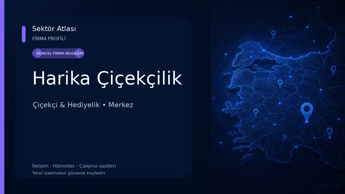 Harika Çiçekçilik Çiçekçi & Hediyelik