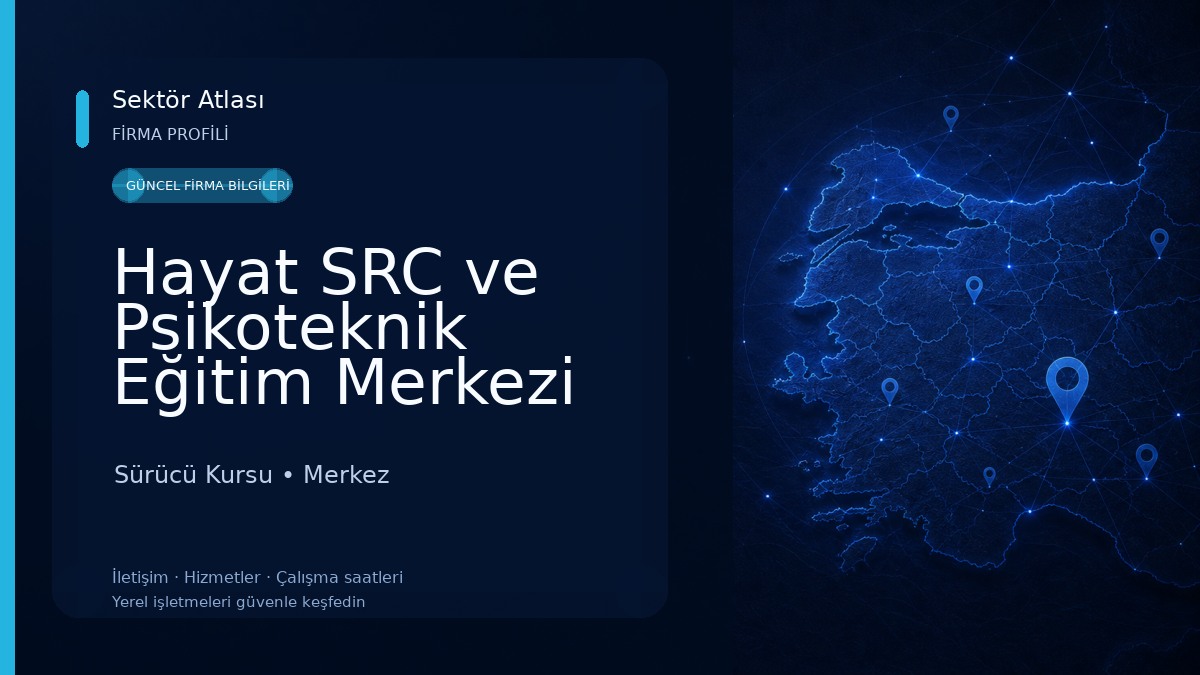 Hayat SRC ve Psikoteknik Eğitim Merkezi Sürücü Kursu
