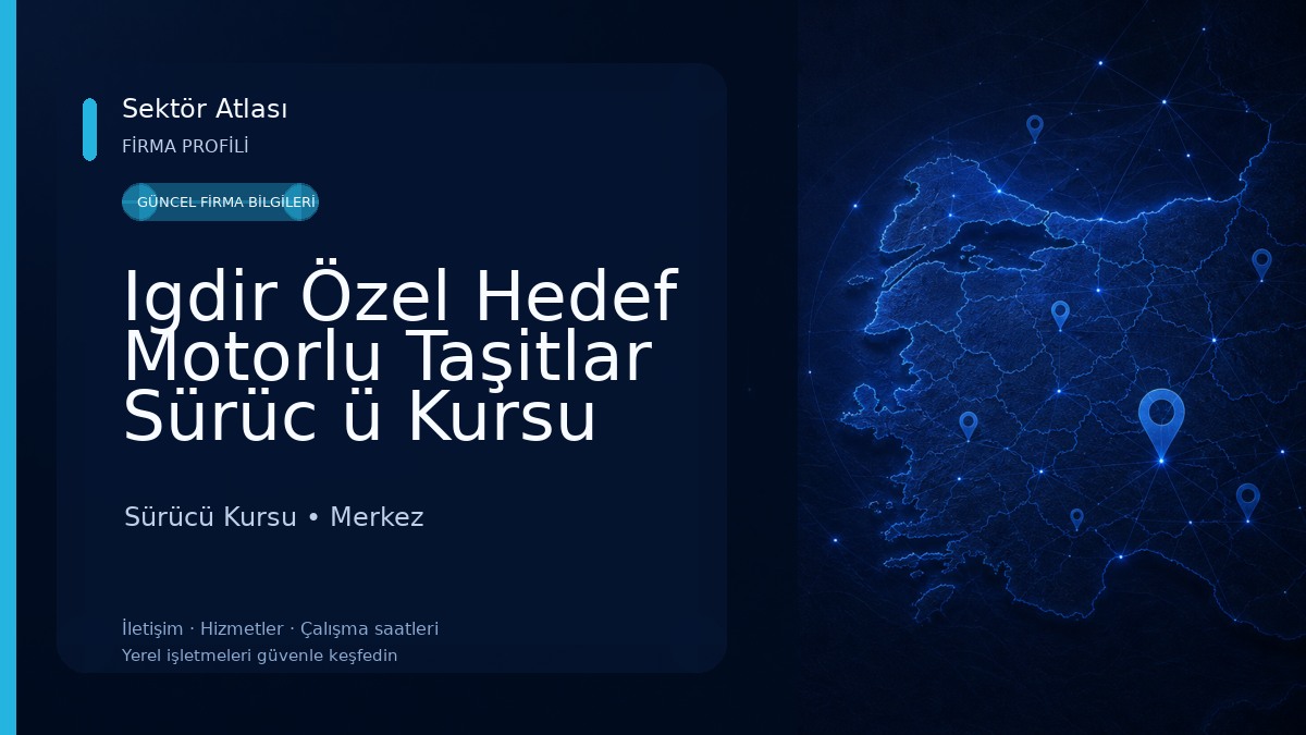 Igdir Özel Hedef Motorlu Taşitlar Sürüc ü Kursu